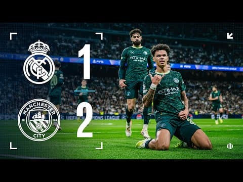 HIGHLIGHTS | Real Madrid 1-2 Man City | City hit back to win Champions League Thriller