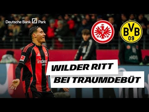 6-Tore Spektakel I Drüber Gebabbelt - die Spieltagsanalyse aus dem Deutsche Bank Park nach Dortmund