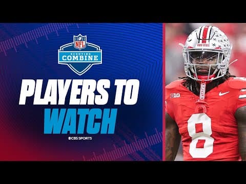 2026 NFL Combine PLAYERS TO WATCH: Arvell Reese, Sonny Styles & David Bailey 👀