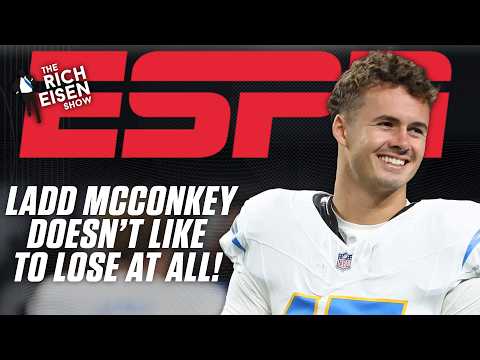 Ladd McConkey confirms he is 'THAT GUY' when it comes to being competitive 😤 | The Rich Eisen Show