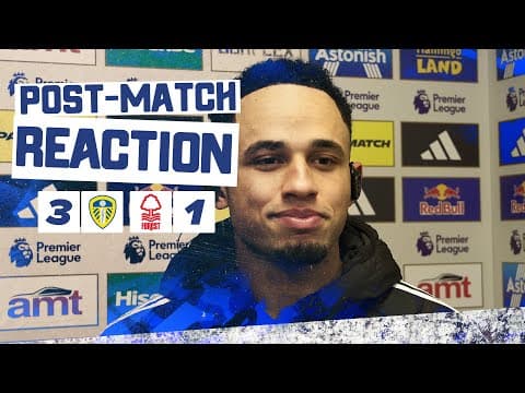 “We gave everything” | Noah Okafor | Leeds United 3-1 Nottingham Forest