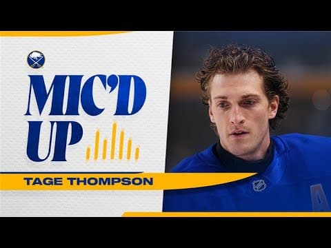 "PUT MY BIG BOY PANTS ON!" | Tage Thompson Mic'd Up In-Game | Buffalo Sabres