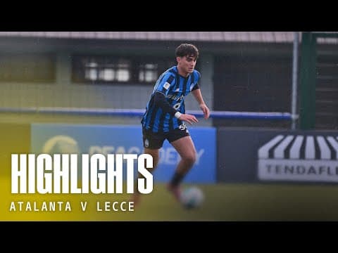 Highlights Atalanta-Lecce 2-3 | 19ª Primavera 1 2025/26
