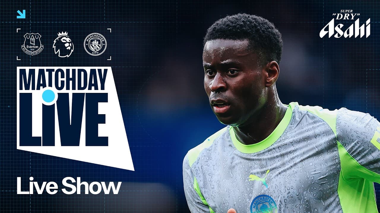 MATCHDAY LIVE! MAN CITY ARE ON THE ROAD AT EVERTON! | Everton v Man City |  Premier League