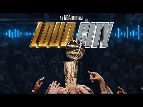Loud City: The OKC Thunder’s Championship Season