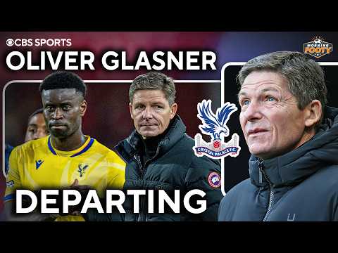 Oliver Glasner to LEAVE Crystal Palace after season