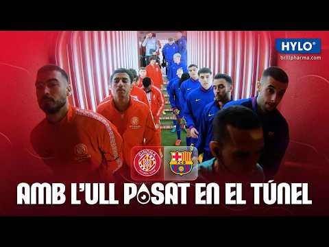 🎥 TUNNEL CAM GIRONA FC 🆚 FC BARCELONA | GIRONA FC
