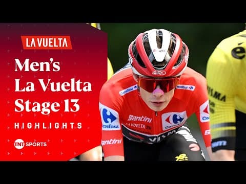 BATTLE ON L’ANGLIRU! 😮‍💨 | 2025 Men's La Vuelta Stage 13 Race Highlights | TNT Sports Cycling