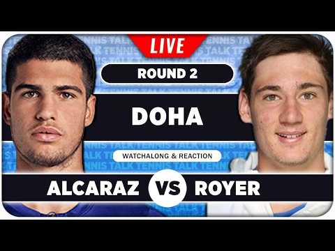 ALCARAZ vs ROYER • ATP Doha 2026 • LIVE Tennis Watchalong