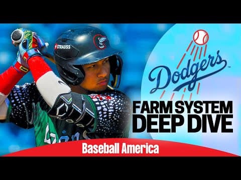 2026 Dodgers Top Prospects Deep Dive