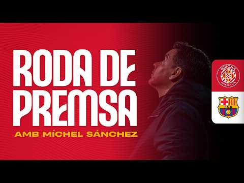 Roda de Premsa de Míchel Sánchez, en el post partit del GIRONA FC vs FC BARCELONA