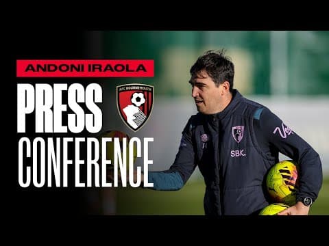Iraola on Arsenal, their squad depth and the latest from the camp | Premier League Press Conference