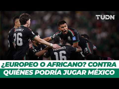 🚨 Ya hay candidatos para enfrentar a México en la Copa... y uno da miedo | TUDN