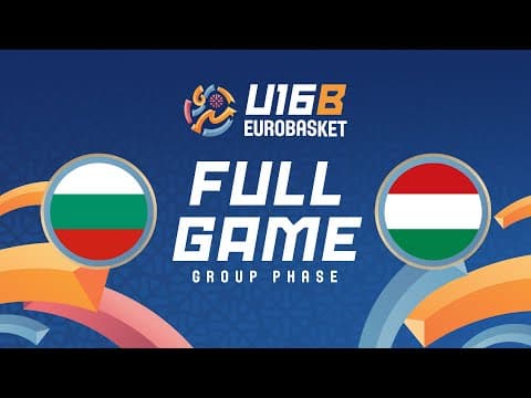LIVE - Bulgaria v Hungary | FIBA U16 EuroBasket Division B 2025 | Group Phase
