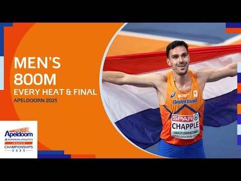 Home Hero With Golden Performance! 🇳🇱🥇 EVERY Heat & Final of the Men's 800m | Apeldoorn 2025