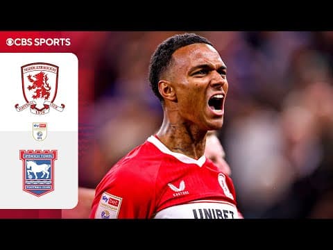 Middlesbrough vs. Ipswich Town: Extended Highlights | EFL Championship | CBS Sports Golazo