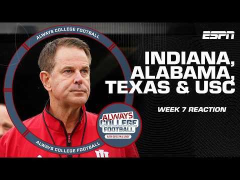 BIG WINS for Indiana, Alabama, Texas, USC + More Week 7 reaction | Always College Football