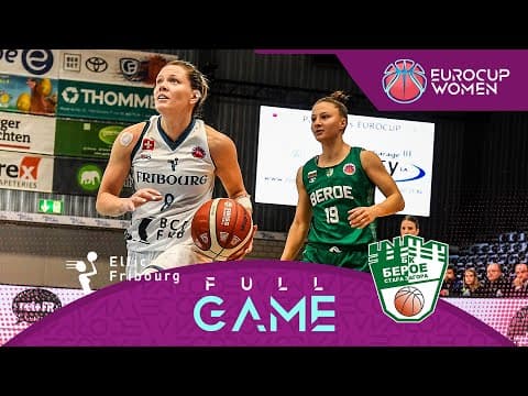 LIVE - BCF Elfic Fribourg v Beroe Stara Zagora | EuroCup Women 2025-26 | Regular Season