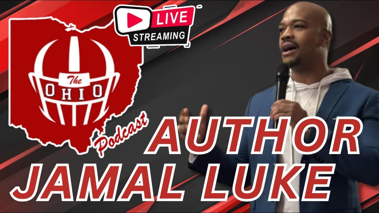 FORMER BUCKEYE AND AUTHOR JAMAL LUKE INTERVIEW - The OHIO Podcast