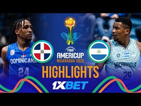 Dominican Republic 🇩🇴 vs Nicaragua 🇳🇮 | 1XBET Highlights | FIBA AmeriCup 2025