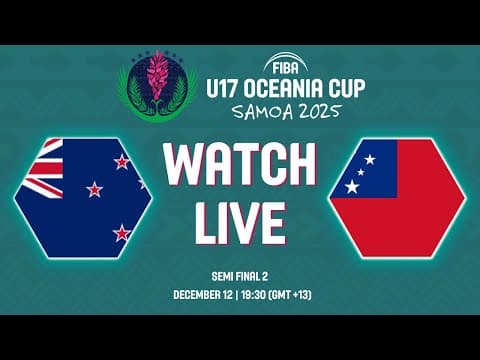 LIVE - New Zealand v Samoa | FIBA U17 Oceania Cup 2025 | Semi-Finals