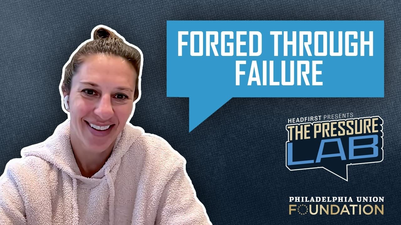 Carli Lloyd: Forged through Failure | HEADFIRST presents: The Pressure Lab