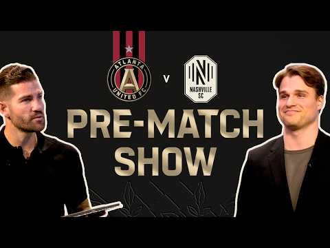 Week 8: Atlanta United vs Nashville | Atlanta United Prematch Show
