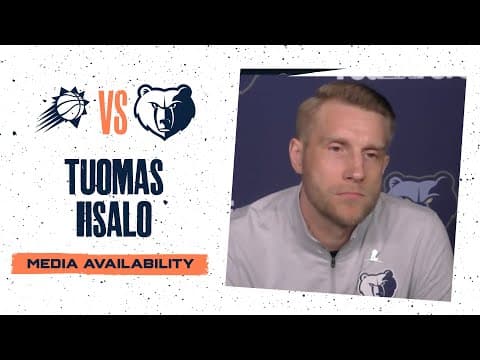 Tuomas Iisalo Press Conference | Grizzlies vs. Suns