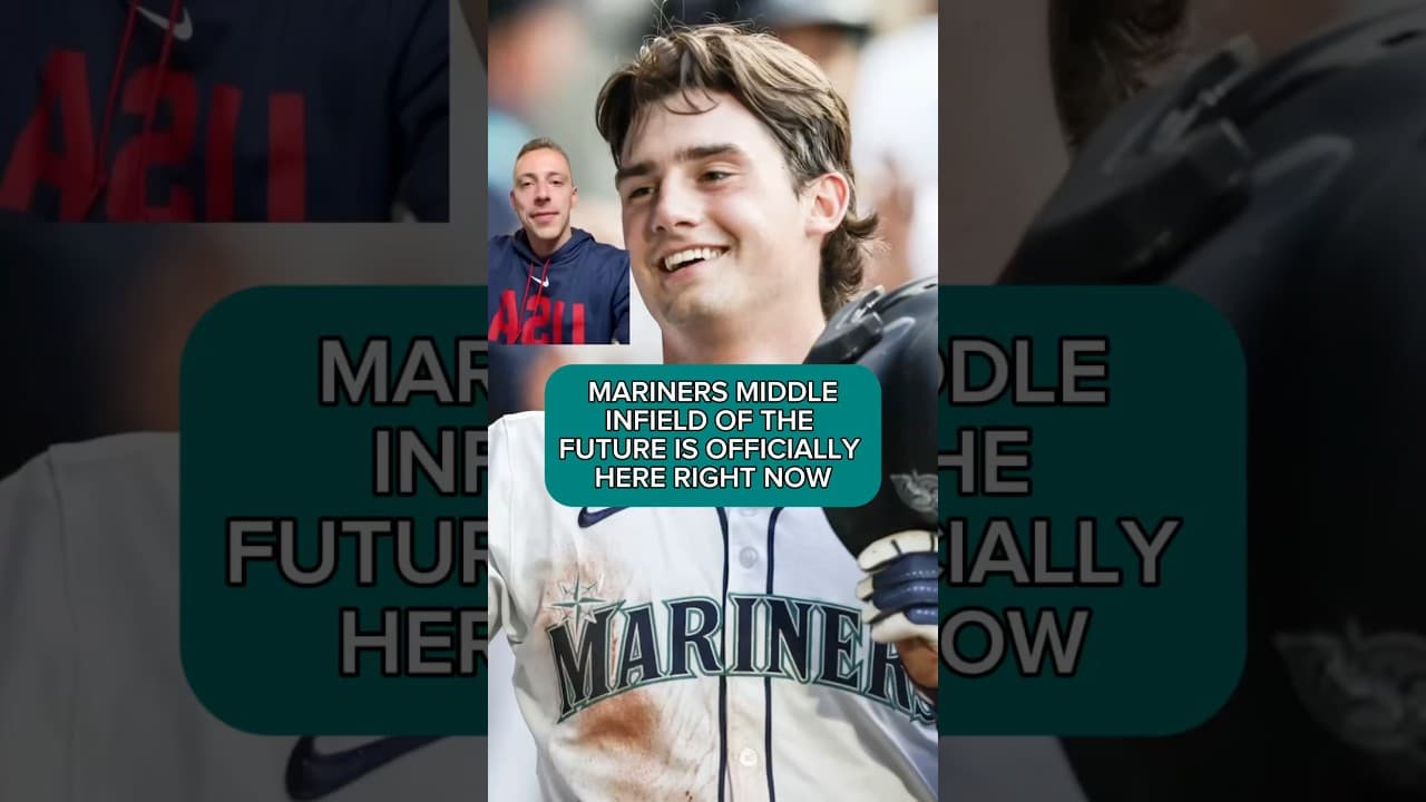 THE MARINERS FUTURE MIDDLE INFIELD IS OFFICIALLY HERE RIGHT NOW