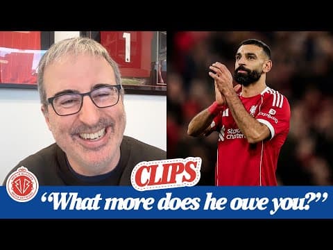 John Oliver's Message to Mo Salah & Reaction to Trent Alexander-Arnold's polarizing Liverpool exit