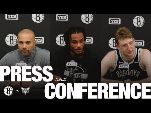Jordi Fernández, Nic Claxton and Danny Wolf Postgame Press Conferences vs Charlotte
