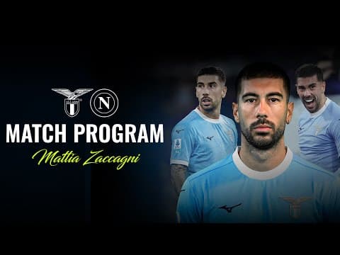 📘 MATTIA ZACCAGNI AL MATCH PROGRAM DI LAZIO-NAPOLI