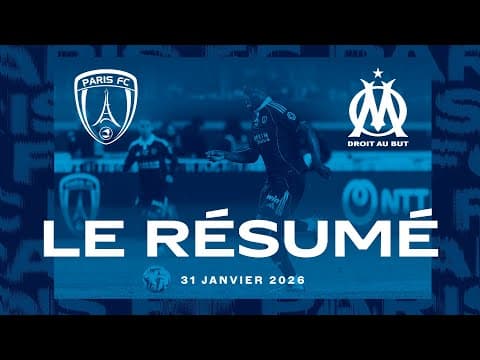 Le résumé de Paris FC - OM