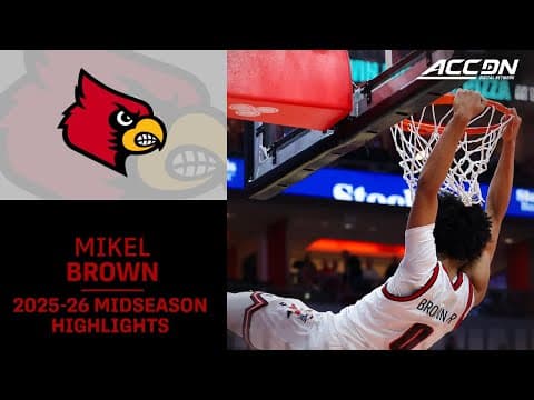 Louisville G Mikel Brown Jr. Midseason Highlights | 2025–26 ACC Men’s Basketball
