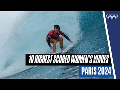 Top 10 Highest Scored Women’s Waves at #Paris2024 🏄‍♀️🌊 | Top Moments