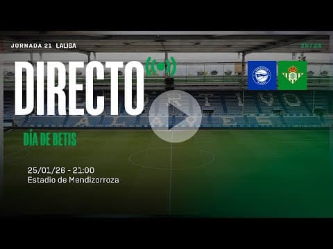 🚨 DIRECTO | Deportivo Alavés - Real Betis  ⚽💚 | VÍVELO CON NOSOTROS