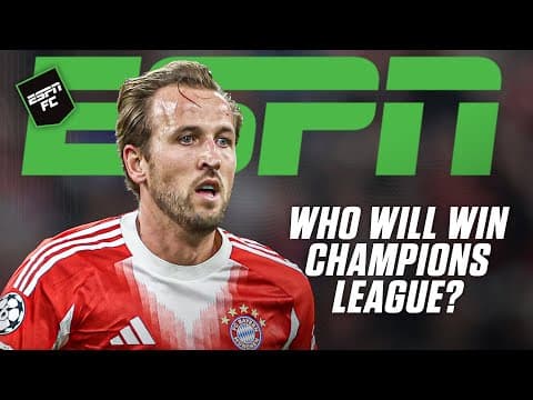 PSG? Bayern Munich? 😱 ANALYZING Champions League favorites + Winning early a DISADVANTAGE? | ESPN FC