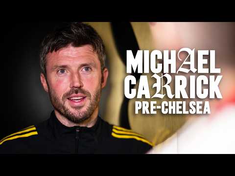 "We Know What We Are Capable Of!" | Michael Carrick Pre-Chelsea