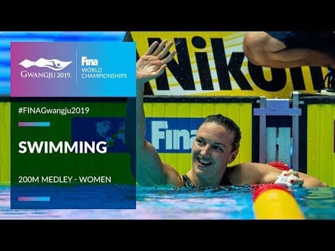Swimming Women - 200m Medley | Top Moments | FINA World Championships 2019 - Gwangju
