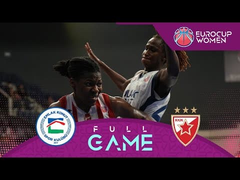 LIVE - Emlak Konut SK v KKZ Crvena Zvezda | EuroCup Women 2025-26 | Regular Season