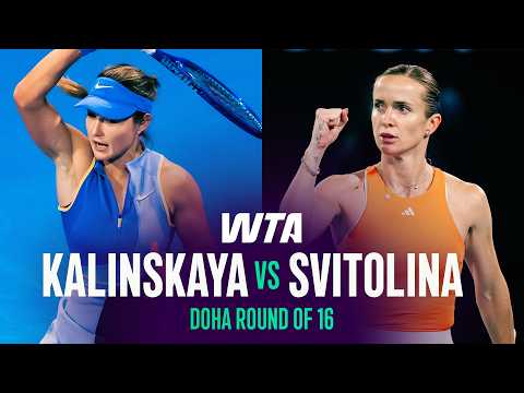 Anna Kalinskaya vs. Elina Svitolina | 2026 Doha Round of 16 | WTA Match Highlights