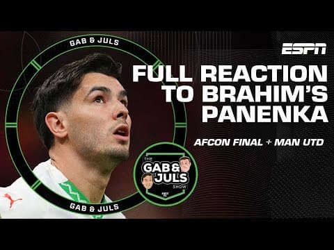 ‘HE LOOKED STRESSED!’ Brahim’s Panenka disaster in AFCON final + Manchester derby reaction | ESPN FC