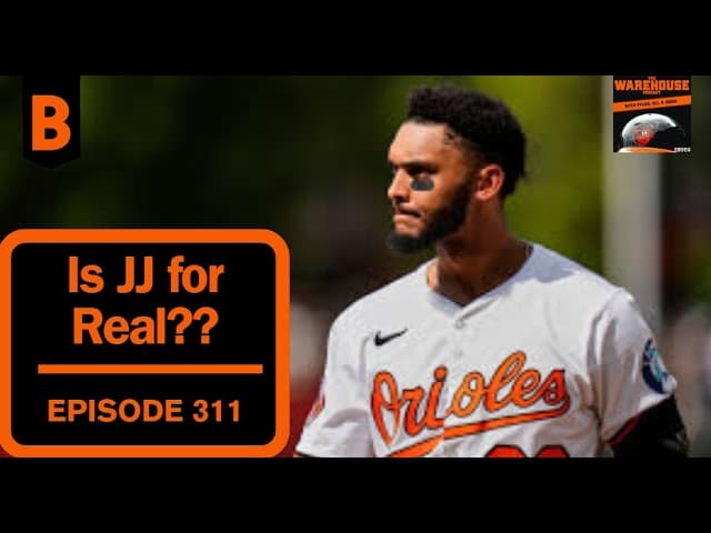 Is Jeremiah Jackson for Real? | The Warehouse Podcast | Baltimore Orioles Podcast | Ep. 311