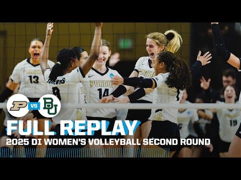 Purdue vs. Baylor: 2025 NCAA women's volleyball second round | FULL REPLAY