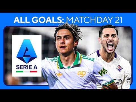 EVERY GOAL from Matchday 21 in SERIE A 🇮🇹