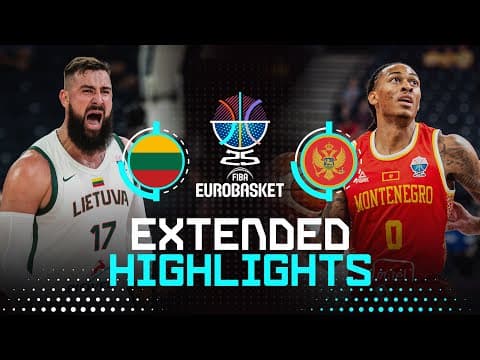 Lithuania 🇱🇹 vs Montenegro 🇲🇪 | Extended Highlights | FIBA EuroBasket 2025
