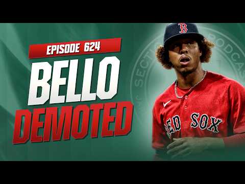 Brayan Bello Demoted | The Isiah Kiner-Falefa Quote & A Payton Tolle Love Fest | Section 10 EP. #624