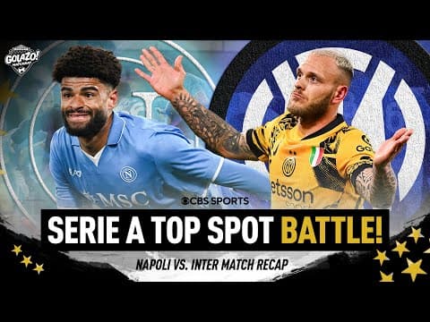 Napoli vs Inter RECAP: Should Inter Milan be worried the Scudetto has slipped? | Matchday
