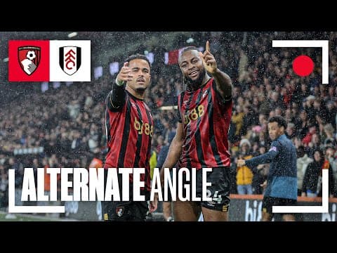 STUNNING angles of Semenyo and Kluivert worldies in incredible Fulham win | Alt Angle