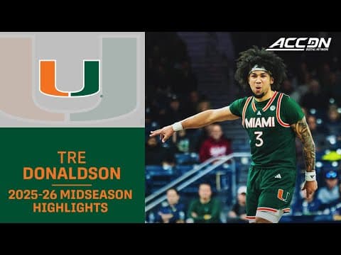 Miami G Tre Donaldson Midseason Highlights | 2025-26 ACC Men's Basketball
